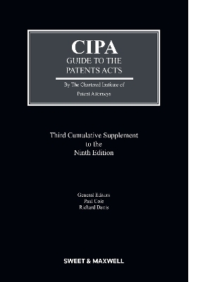 CIPA Guide to the Patents Acts - Chartered Institute of Patent Attorneys (C.I.P.A.)