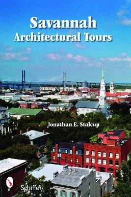 Savannah Architectural Tours - Jonathan Stalcup, Elizabeth Osterberger