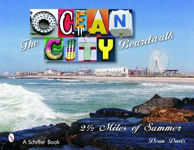 The Ocean City Boardwalk - Dean Davis