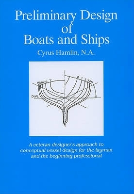 Preliminary Design of Boats and Ships - Cyrus Hamlin