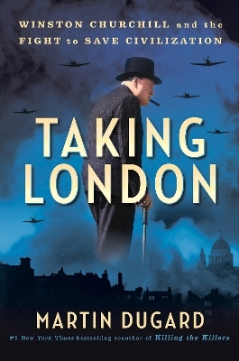 Taking London - Martin Dugard