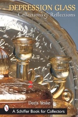 Depression Glass, Collections and Reflections - Yeske, Doris