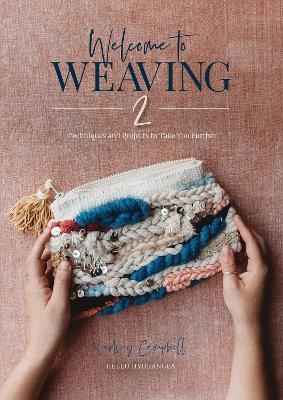 Welcome to Weaving 2 - Lindsey Campbell