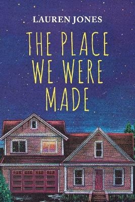 The Place We Were Made - Lauren Jones