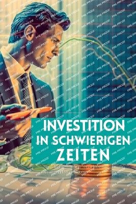 Investition in schwierigen Zeiten - Vivienne Elara