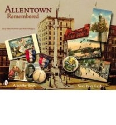 Allentown Remembered - Myra Yellin Outwater