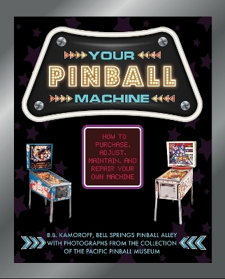 Your Pinball Machine - B. B. Kamoroff