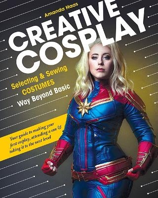 Creative Cosplay - Amanda Haas