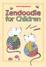 Zendoodle for Children - Gitta Edelmann