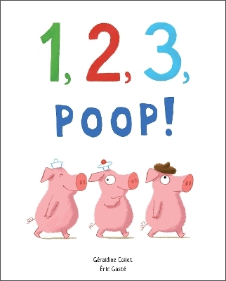 1, 2, 3, Poop! - Géraldine Collet