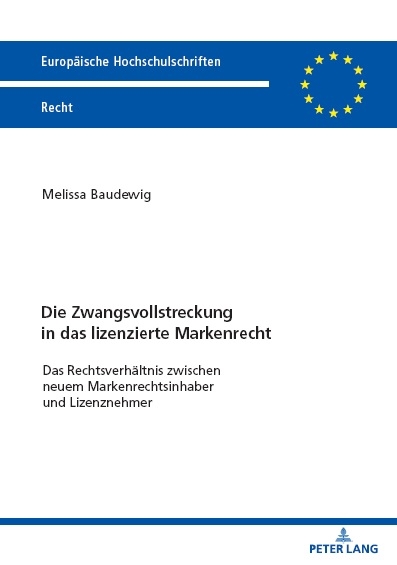 Die Zwangsvollstreckung in das lizenzierte Markenrecht - Melissa Baudewig