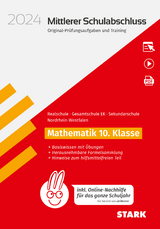 STARK Original-Prüfungen und Training - Mittlerer Schulabschluss 2024 - Mathematik - Realschule/Gesamtschule EK/ Sekundarschule - NRW - inkl. Online-Nachhilfe