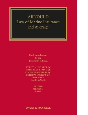 Arnould: Law of Marine Insurance and Average - Jonathan Gilman QC, Mark Templeman QC, Claire Blanchard QC