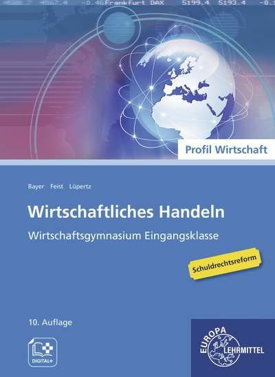 Wirtschaftliches Handeln - Theo Feist, Viktor Lüpertz, Anne Trache, Torsten Eckert, Ulrich Bayer, Dagmar Weiß, Stefan Bader, Heidi Mößner