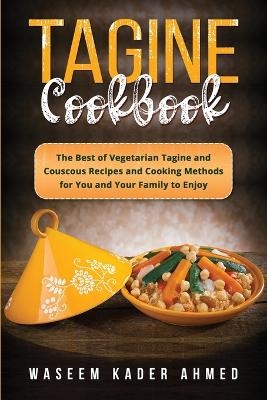 Tagine Cookbook - Waseem Kader Ahmed