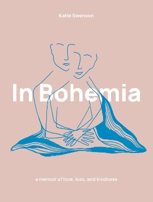 In Bohemia - Katie Swenson