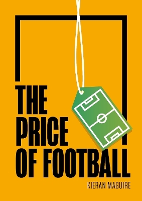 The Price of Football - Kieran Maguire