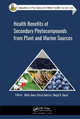 Health Benefits of Secondary Phytocompounds from Plant and Marine Sources - 