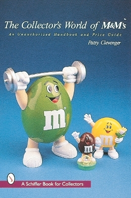 The Collector's World of M&M's® - Patsy Clevenger