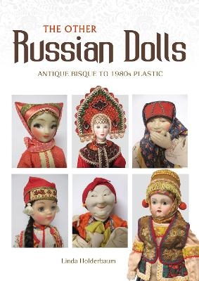 The Other Russian Dolls - Linda Holderbaum