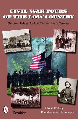 Civil War Tours of the Low Country - David D'Arcy