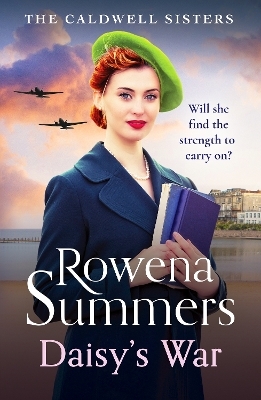 Daisy's War - Rowena Summers