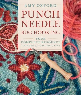 Punch Needle Rug Hooking - Amy Oxford