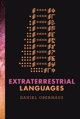 Extraterrestrial Languages - Daniel Oberhaus