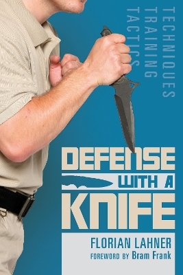 Defense with a Knife - Florian Lahner