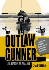 The Outlaw Gunner - Walsh, Harry M.