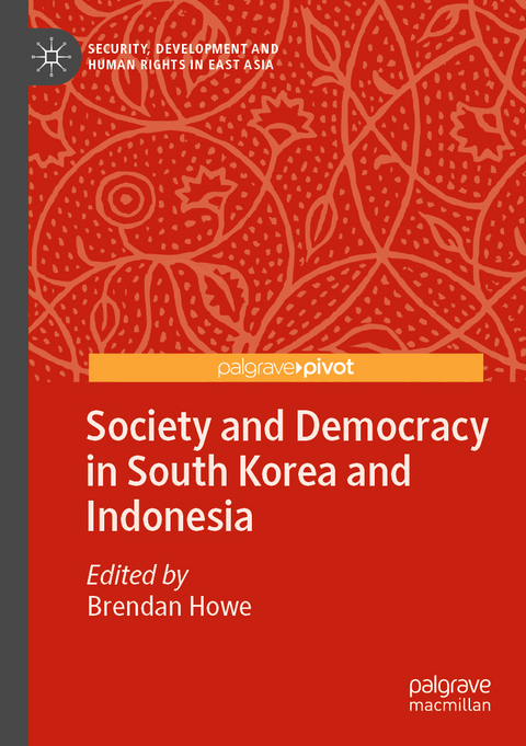 Society and Democracy in South Korea and Indonesia - 