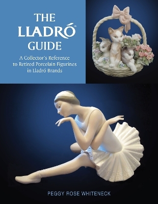 The Lladró Guide - Peggy Rose Whiteneck