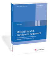 Marketing und Kundenmanagement - Heinz Stark