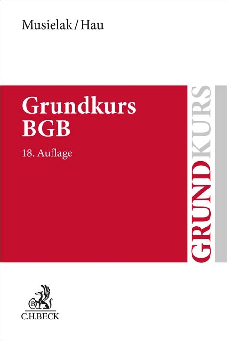 Grundkurs BGB - Hans-Joachim Musielak, Wolfgang Hau