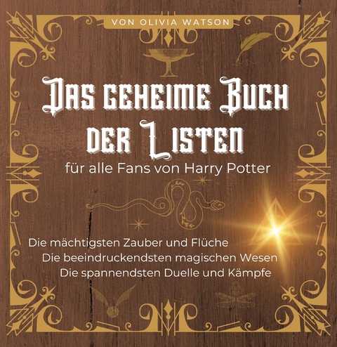 Das geheime Buch der Listen für alle Fans von Harry Potter