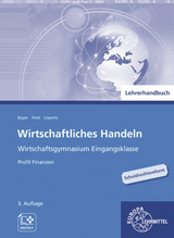 Lehrerhandbuch zu 95695 Wirtschaftliches Handeln - Profil Finanzen - Feist, Theo; Lüpertz, Viktor; Bayer, Ulrich