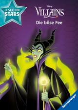 Disney Villains: Die böse Fee – Lesen lernen mit den Leselernstars – Erstlesebuch – Kinder ab 6 Jahren – Lesen üben 1. Klasse - Sarah Dalitz