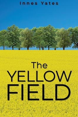 The Yellow Field - Innes Yates