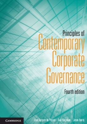 Principles of Contemporary Corporate Governance - Jean Jacques du Plessis, Anil Hargovan, Jason Harris