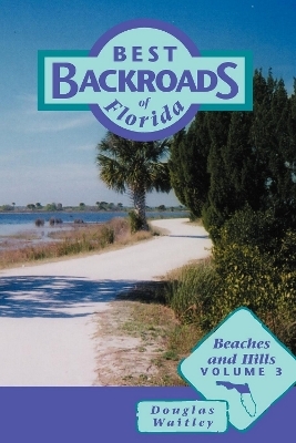 Best Backroads of Florida - Douglas Waitley