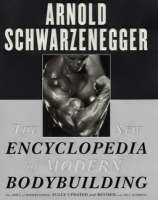 New Encyclopedia of Modern Bodybuilding -  Arnold Schwarzenegger