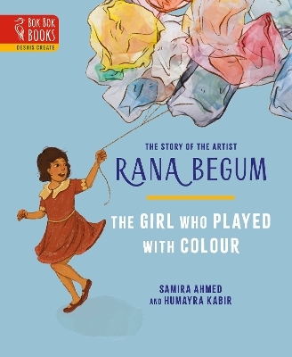 The THE GIRL WHO PLAYED WITH COLOUR - Samira Ahmed