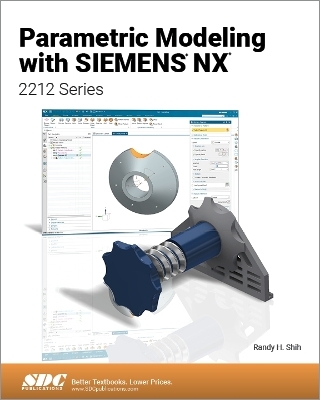 Parametric Modeling with Siemens NX - Randy H. Shih