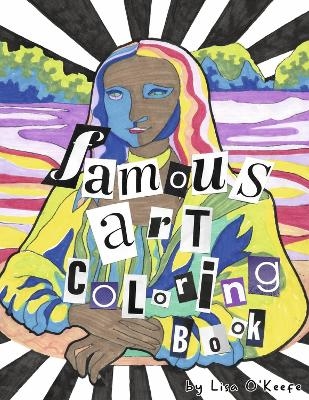 Famous Art Coloring Book - Lisa OKeefe