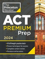 Princeton Review ACT Premium Prep, 2024 - The Princeton Review