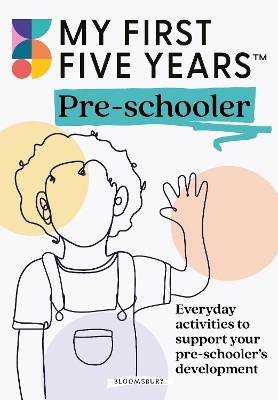 My First Five Years Pre-schooler -  My First Five Years