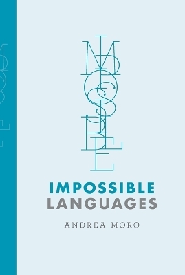 Impossible Languages - Andrea Moro