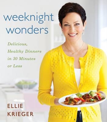 Weeknight Wonders -  Ellie Krieger