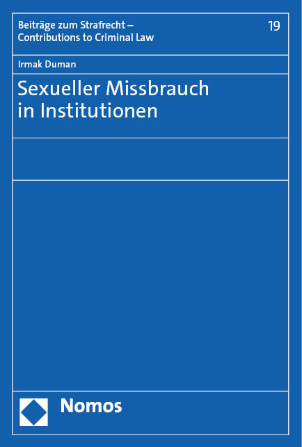 Sexueller Missbrauch in Institutionen - Irmak Duman