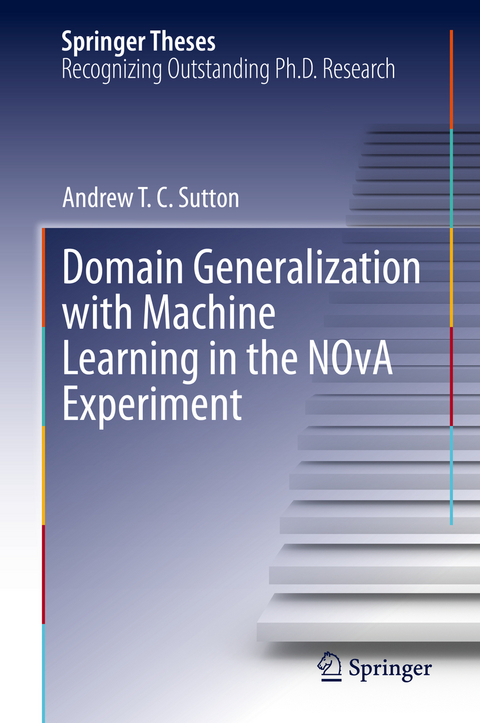 Domain Generalization with Machine Learning in the NOvA Experiment - Andrew T.C. Sutton